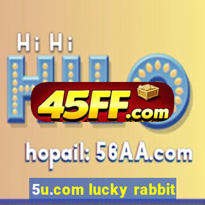 5u.com lucky rabbit
